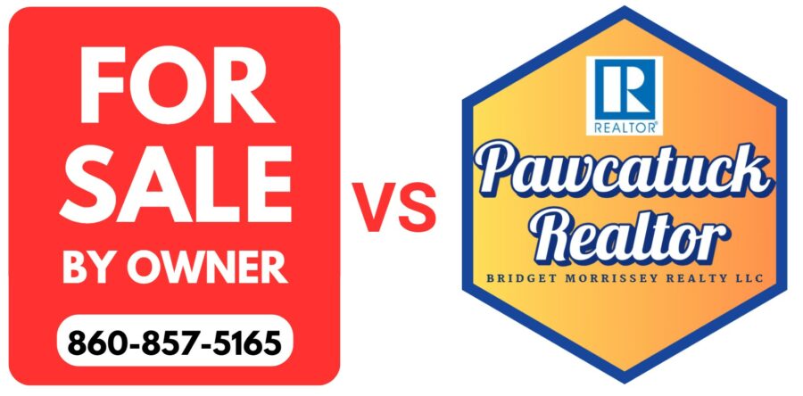 For Sale By Owner vs Pawcatuck Real Estate