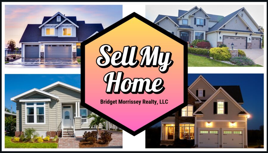 Sell my Real Estate for Sale Bridget Morrissey Realty llc