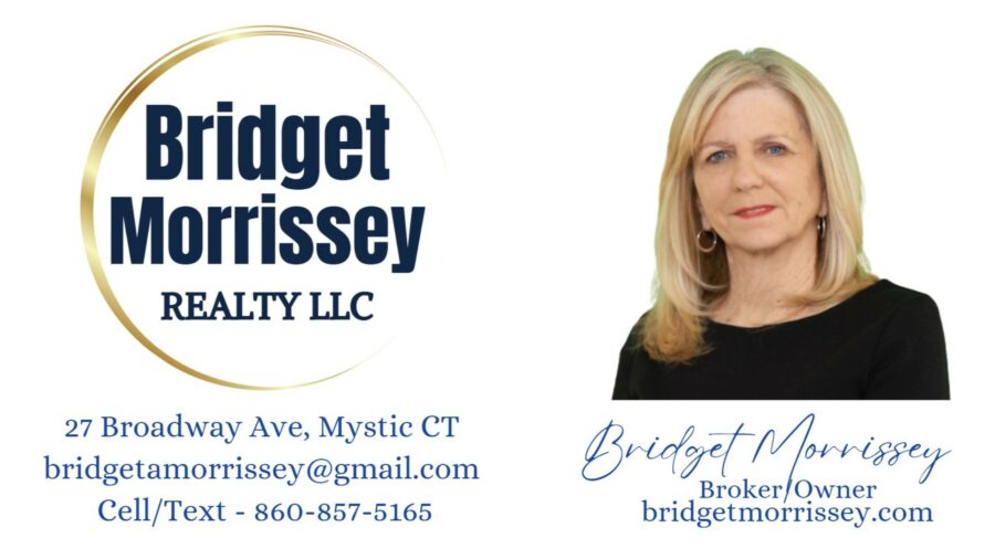 Bridget Morrissey Realty, LLC 27 Broadway Avenue Mystic CT 06355